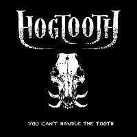 pochette HOGTOOTH you can't handle the tooth, EP 2021