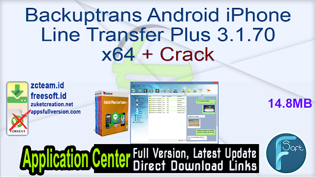 Backuptrans Android iPhone Line Transfer Plus 3.1.70 x64 + Crack_ ZcTeam.id