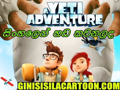 Sinhala Dubbed - A Yeti Adventure (2017)