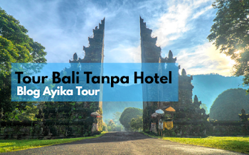 Paket Tour Bali Tanpa Hotel