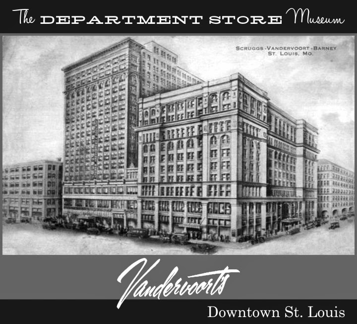 The Department Store Museum: Scruggs Vandervoort Barney St Louis Missouri