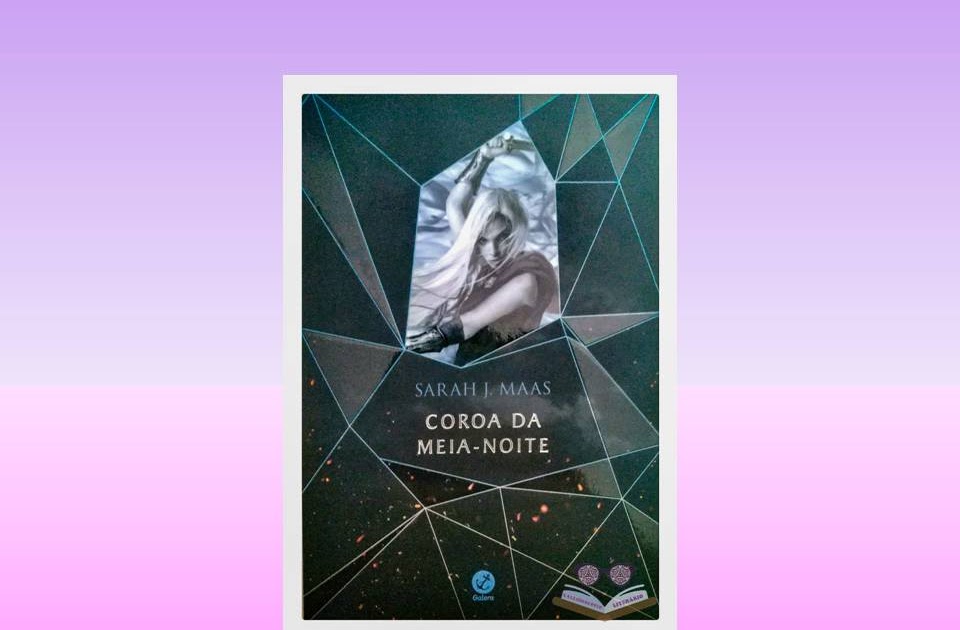 Trono de Vidro Coroa da MeiaNoite