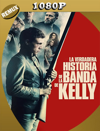 (True History of the Kelly Gang) La verdadera historia de la banda de Kelly (2019) 1080p Remux Latino [Google Drive] Tomyly