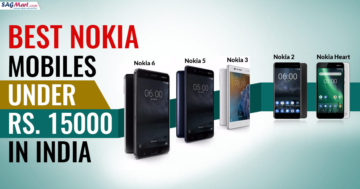 Launched & Nokia Android Phones Under 15,000 in India Latest