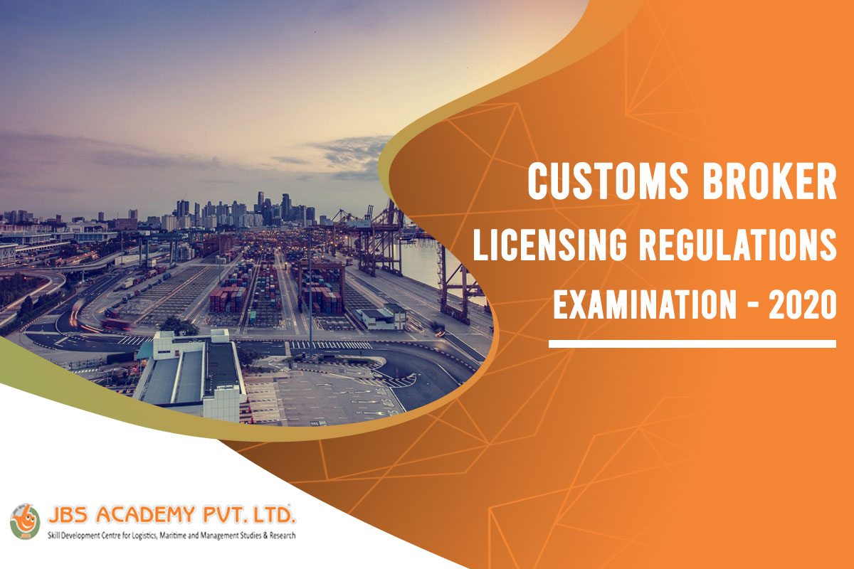 JBS Academy Customs Broker Licensing Regulations Examination 2020