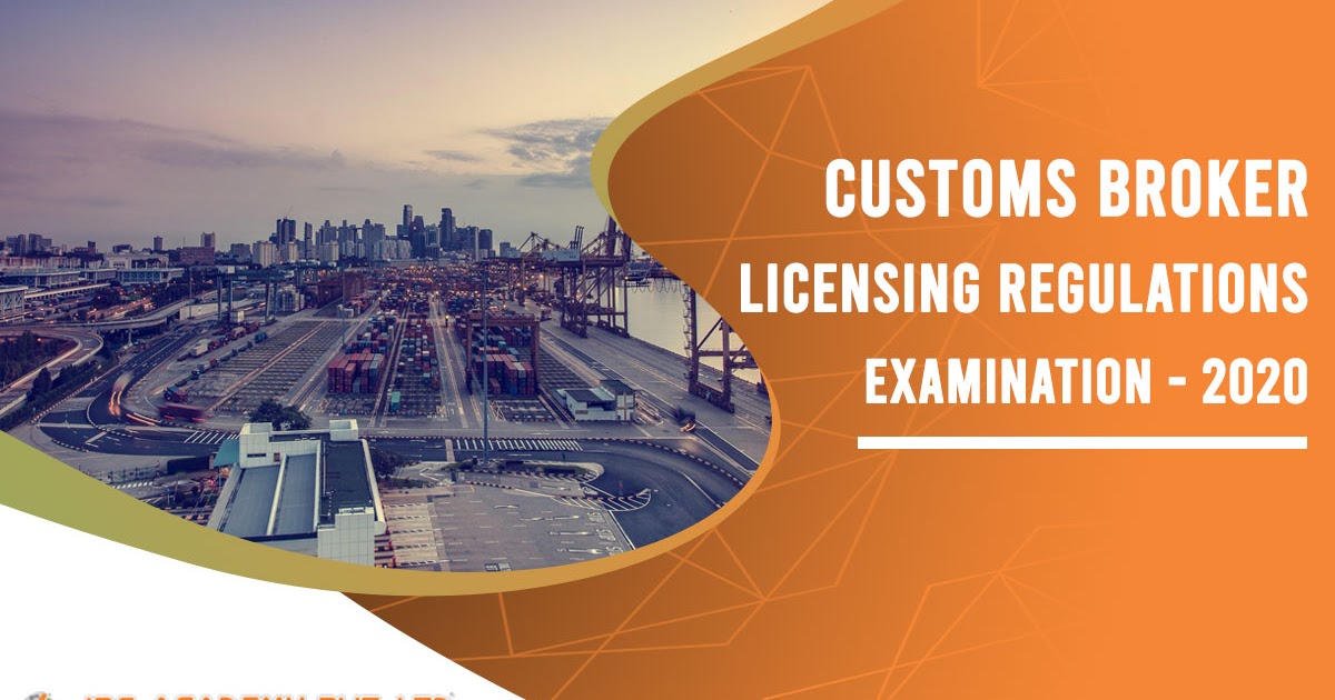 JBS Academy Customs Broker Licensing Regulations Examination 2020