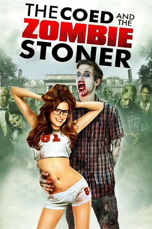 Descargar The Coed and the Zombie Stoner 2014 Blu Ray Latino Online