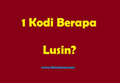 1 kodi berapa buah