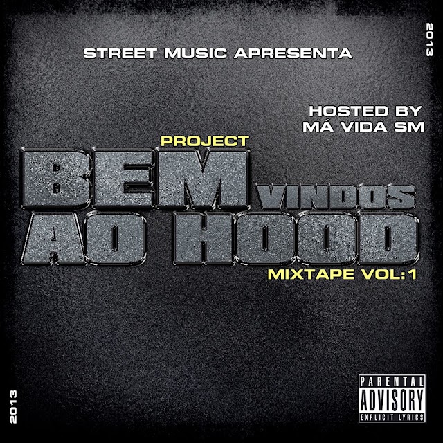 Welcome To My Hood -Ft- Mixtape do Ma Vida SM (Download Free)