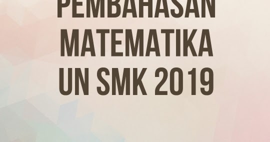 Revisi Terbaru Contoh Soal Faktorial Permutasi Kombinasi Ops Sekolah Kita