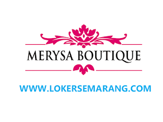 Loker Semarang di Merysa Butik