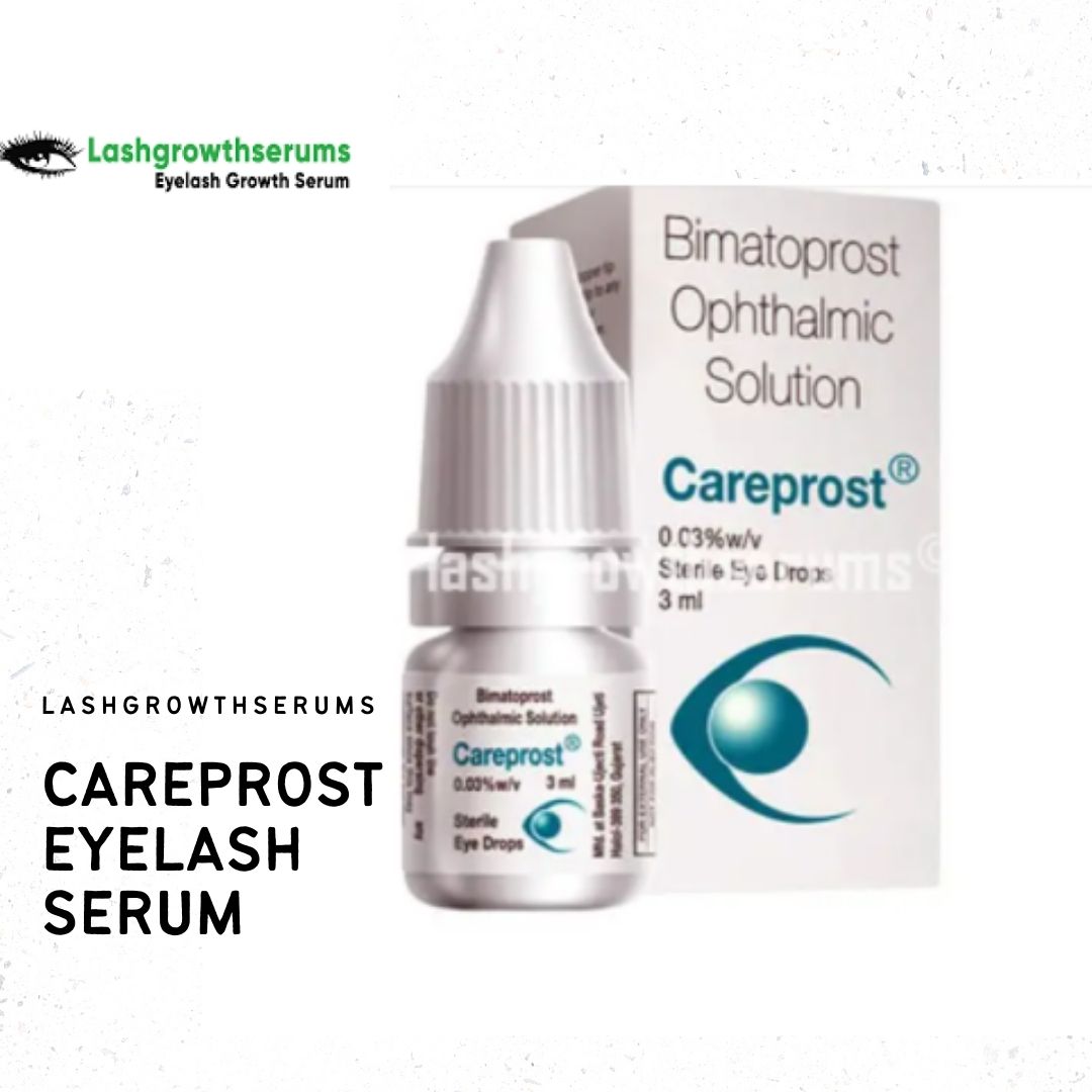 Careprost Eyelash Serum Promises Unbelievable Benefits