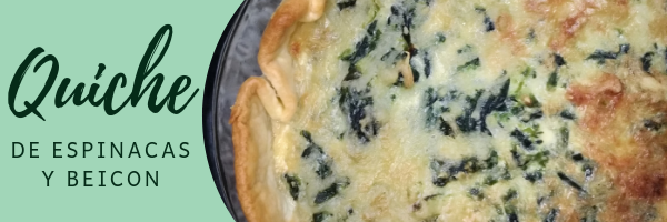 Receta de Quiche de Espinacas y Bacón o Beicon. Operación camuflaje y la historia de algunas palabras