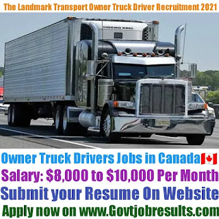 The Landmark Transport Group of Companies Truck Driver Recruitment 2021-22