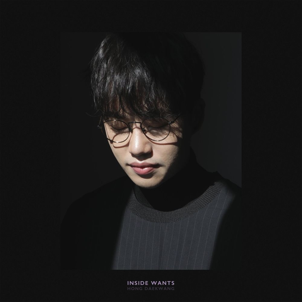 Hong Dae Kwang – Inside Wants – EP