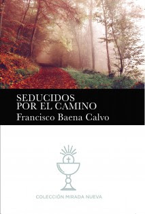 SEDUCIDOS POR EL CAMINO