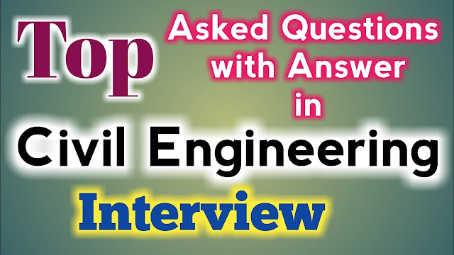 Civil Engineering Interview Questions And Answers