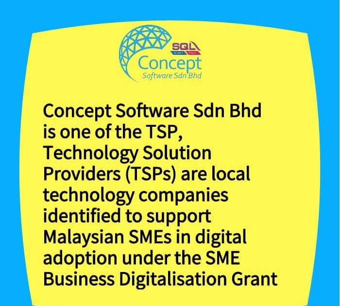 CONCEPT SOFTWARE SDN BHD Concept Software Sdn Bhd is one of the TSP
