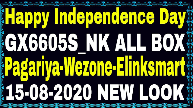 All gx6605s_nk New Software-Pagariya-Wezone-Elinksmart NK Software