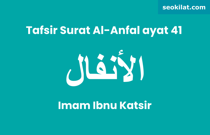 Tafsir Surat Al-Anfal ayat 41