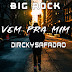 Big Rock ft Dirckysafadao - Vem Pra Mim (2019)