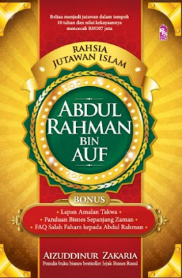 Rahsia Jutawan Islam: Abdul Rahman Bin Auf by Aizuddinur Hj Zakaria Pdf Rahsia Jutawan Islam: Abdul Rahman Bin Auf by Aizuddinur Hj Zakaria Pdf