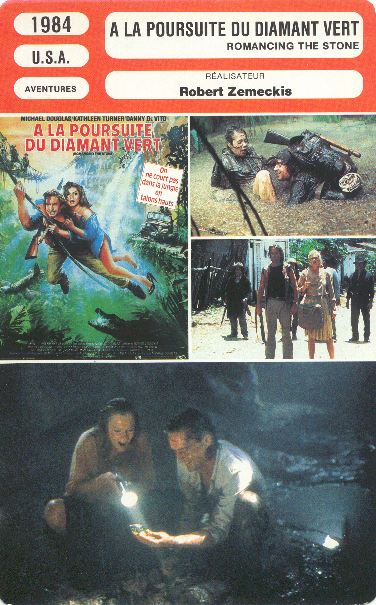 Distribution De à La Poursuite Du Diamant Vert Affiches - Photos d'exploitation - Bandes annonces: A la poursuite du