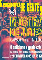 Encontro de Gente: 1° mostra de Artes CAPS AD Miriam Makeba