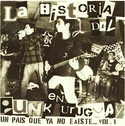 La Historia del Punk en Uruguay, un Pais que ya No Existe" Vol.1