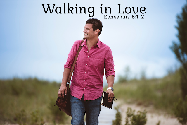 Walking in Love