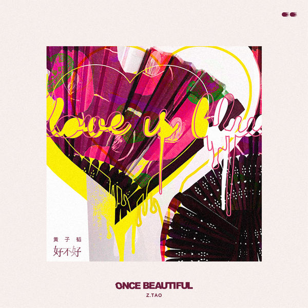 Z.Tao – Once Beautiful – Single