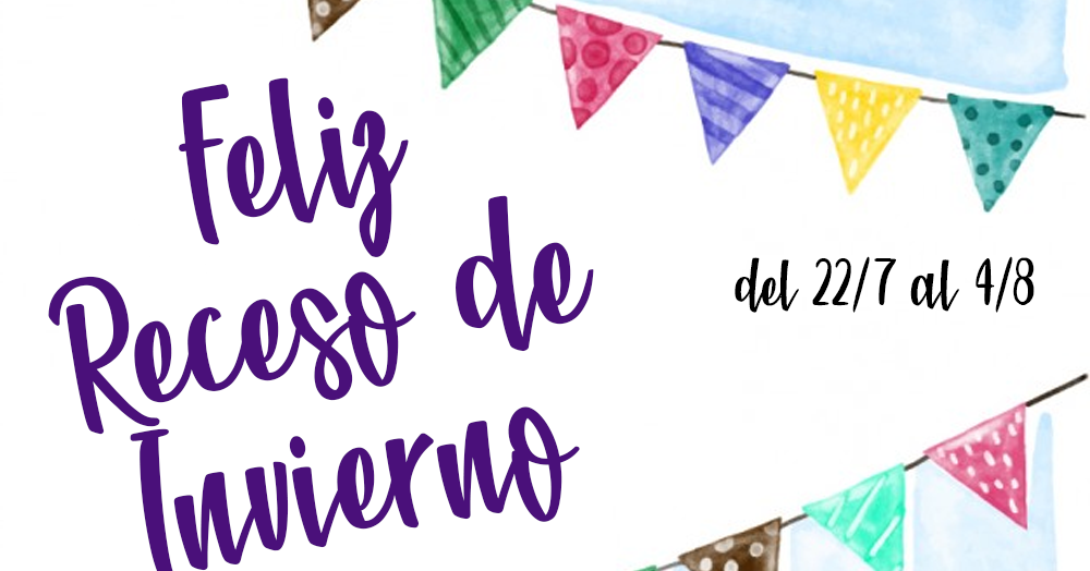 E.P. N° 1 "Mariano Moreno" Receso Escolar de Invierno