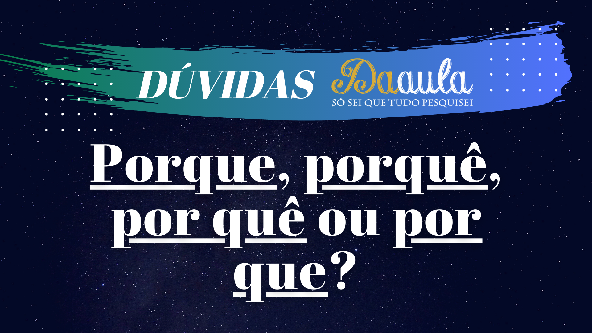 Qual forma correta utilizar: Porque, porquê, por quê ou por que?