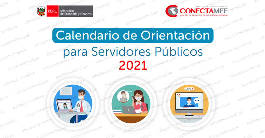 MEF publica calendario de orientación para servidores públicos - ConectaMEF 2021 MEF publica calendario de orientación para servidores públicos - ConectaMEF 2021