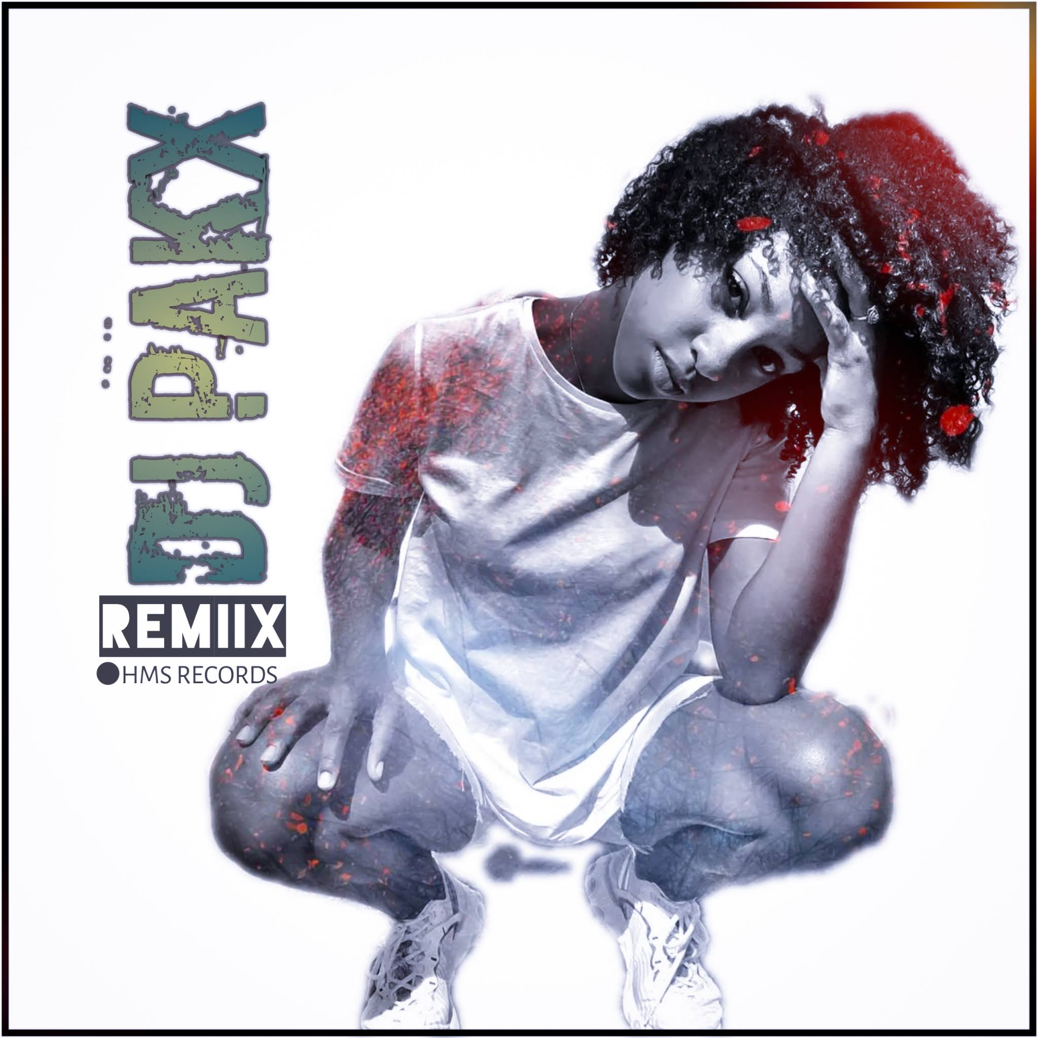 DJ PAKX REMIIX HMS RECORDS (August) ♪ıllı ѕтяєєтvιвєѕ мσѕιкz ıllı♪