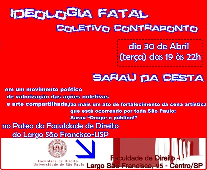 Dia 30 de abril ( terça) das 19h às 22h na Faculdade de Direito São Francisco / USP
