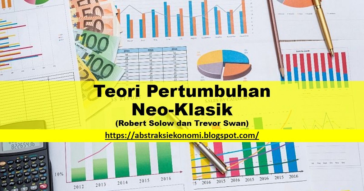 Gambar Teori Pertumbuhan Neo-Klasik (Robert Solow dan Trevor Swan)