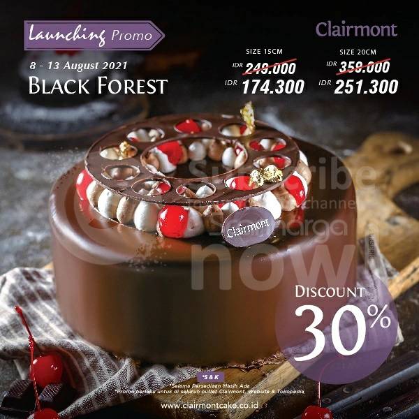 CLAIRMONT Launching Promo Black forest DISKON hingga 30%