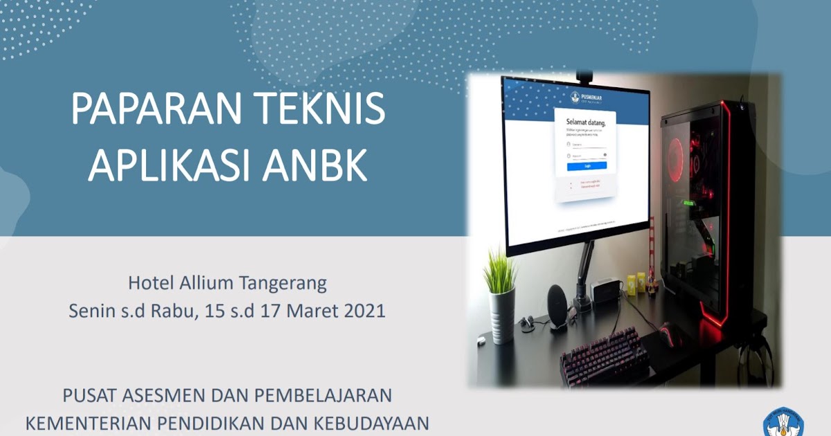 Kumpulan Paparan Materi Teknis Aplikasi Anbk 2021 Info Opm