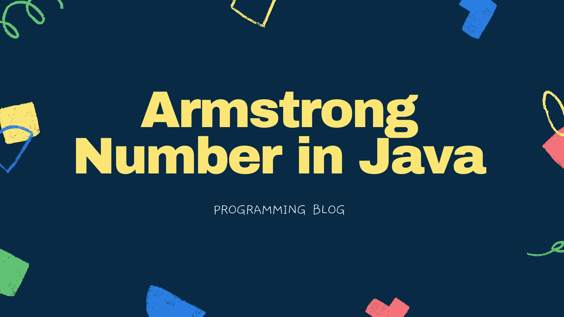 Armstrong Number In Java Programming Blog armstrong-number-in-java-programming-blog