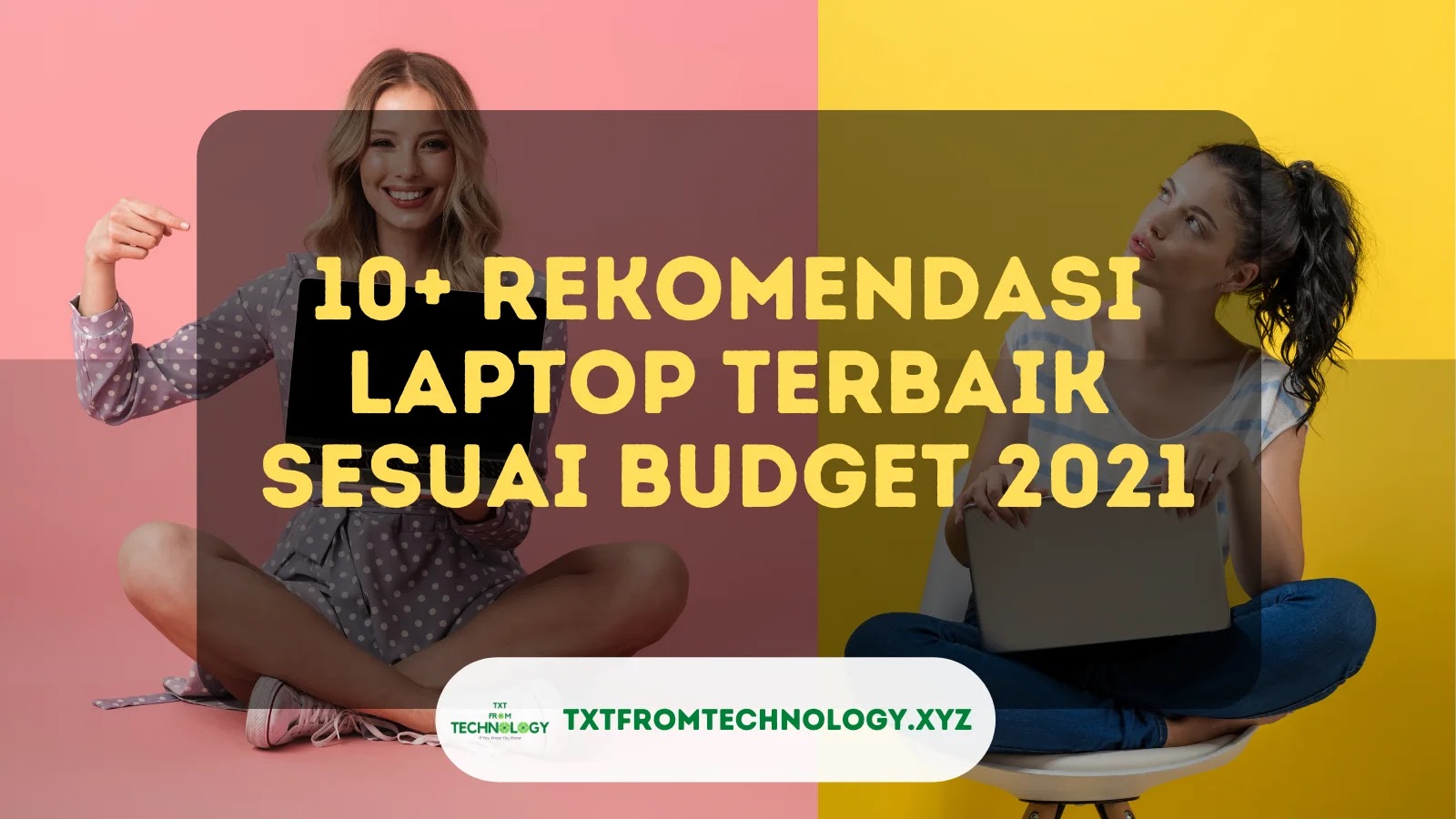 10+ Rekomendasi Laptop Terbaik Sesuai Budget 2021