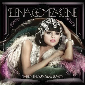 Selena Gomez - When The Sun Goes Down Lyrics | Letras | Lirik | Tekst | Text | Testo | Paroles - Source: mp3junkyard.blogspot.com