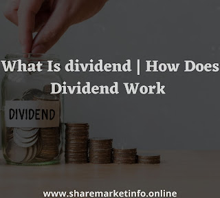 What Is dividend | How Does Dividend Work