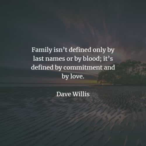 Quotes about family love that will warm your heart