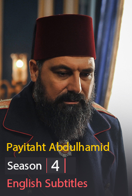 Payitaht Abdulhamid Season 4 With English Subtitles