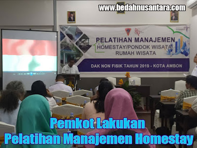 Pemkot Ambon Lakukan Pelatihan Manajemen Homestay Demi Pariwisata 1 home stay