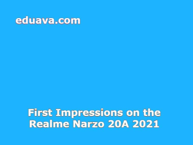 First Impressions on the Realme Narzo 20A 2021