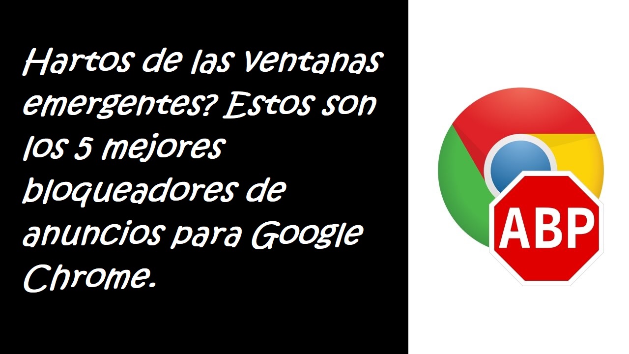 Mejores bloqueadores de anuncios y Publicidad Mejores bloqueadores de anuncios y Publicidad