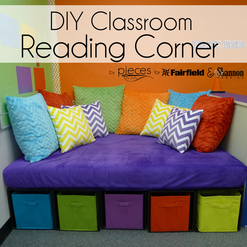Pieces By Polly Diy Clroom Reading Corner With Cuddle Fabric Diy Clroom Reading Corner