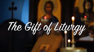 The Gift of Liturgy